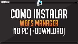 como instalar wbfs manager 30 download link [upl. by Terrance]