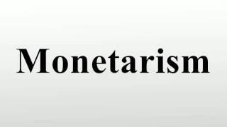 Monetarism [upl. by Deach]