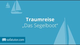 Eine geführte Traumreise für Kinder „Das Segelboot“ [upl. by Lladnar883]