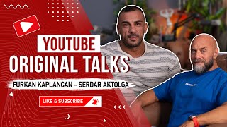 Serdar Aktolga Original Talks  Furkan Kaplancan [upl. by Werdnael]