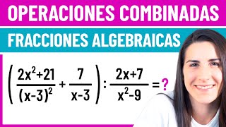 FRACCIONES ALGEBRAICAS 🔡 Operaciones Combinadas [upl. by Kiah]