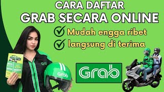 Cara Daftar Grab Draiver Secara Online  Cara Daftar Grab Driver 2024 [upl. by Meehsar]