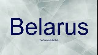 Belarus Pronunciation How to Pronounce Belarus — How to Say Belarus [upl. by Ahseal]