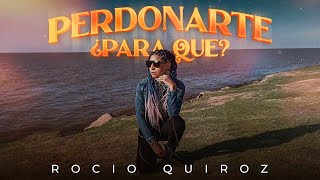 Rocío Quiroz  Perdonarte ¿Para Qué Video Oficial [upl. by Inajar]