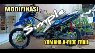 Modifikasi Yamaha XRide Trail MATIC TRAIL Simple amp Keren [upl. by Hanselka459]