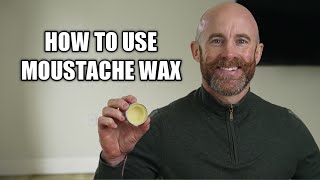 How to Use Moustache Wax The Complete Guide [upl. by Nawat940]