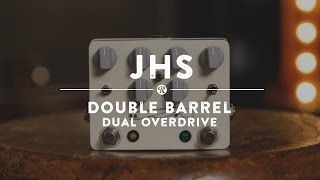 JHS Double Barrel Dual Overdrive  Reverb Demo Video [upl. by Georgianne]