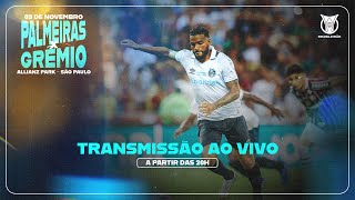 TRANSMISSÃO AO VIVO  PALMEIRAS X GRÊMIO CAMPEONATO BRASILEIRO 2024 [upl. by Persson]