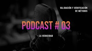 Podcast para el curso de validación y verificación de métodos  La veracidad [upl. by Marsland293]