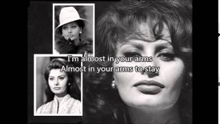 SOPHIA LOREN  Almost In Your Arms with lyrics [upl. by Dimo]