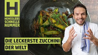 Schnelles Die leckerste Zucchini der Welt Rezept von Steffen Henssler [upl. by Enalahs153]