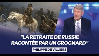 Philippe de Villiers  quotLa retraite de Russie racontée par un grognardquot [upl. by Kristy]