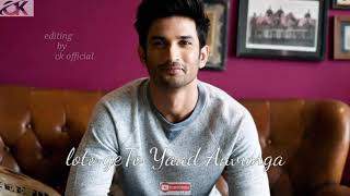 Galiyo Galiyo Me Mujhe Dhoondo Ge To Yaad Aaunga Sushant Singh Rajput 😢 [upl. by Aer]