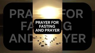 Prayer for Fasting and Praying FastingPrayer PrayerAndFasting PrayerTime [upl. by Oneal]