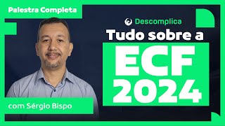 🔴 ECF 2024  Descomplica  Palestra Completa [upl. by Yreffoeg]