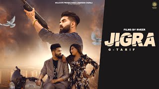 Jigra  G Tarif Ft Rekha Goswami  R veer  Official video  New Latest Haryanvi song 2024 [upl. by Kenlee]