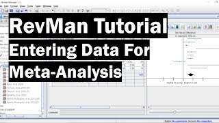 RevMan Tutorial  Entering Data For MetaAnalysis [upl. by Marla]