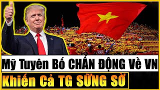 Báo Mỹ BẤT NGỜ Tuyên Bố CHẤN ĐỘNG Rằng VN Là Quốc Gia Khó CHINH PHỤC Nhất Khiến TG SỮNG SỜ [upl. by Llehsad670]