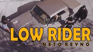 Neto Reyno  Low Rider Video Oficial Álbum quotKINGquot [upl. by Ettenan]