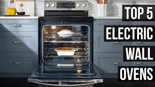 5 Best Electric Wall Ovens In 2024 [upl. by Anilehcim678]