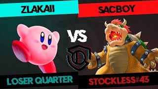 STOCKLESS 43 Loser Quarter  Zlakaii Kirby vs SacBoY Bowser [upl. by Anirhtak]