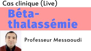 BétaThalassémie Cas Clinique pour les résidents Hématologie [upl. by Eob]