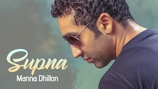 quotSupna Manna Dhillonquot  New Official Punjabi Song  No If No But [upl. by Molton566]