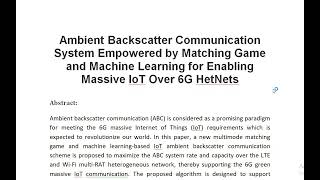 Ambient Backscatter Communication System Empowered by Matching Game and Machine Learning for Enablin [upl. by Nnylkoorb719]