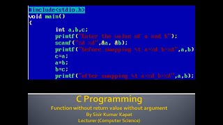 C Programing without return value without argument by Sisir Kuamr Kapat LecturerUGMIT Rayagada [upl. by Cesare]