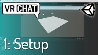 1 Setup  Create Your First VRChat World [upl. by Heyes]