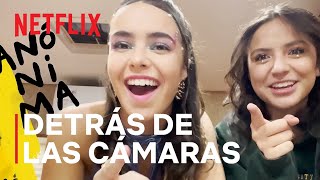 Anónima  En set con Estefi y Annie  Netflix [upl. by Turk]