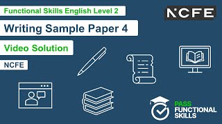 Pass Functional Skills  NCFE Writing Sample Paper 4 Level 2 Video Solution [upl. by Moreta]