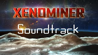 Xenominer Soundtrack [upl. by Awad473]