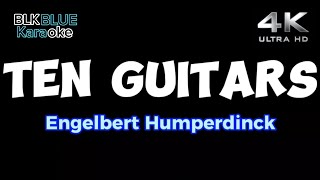 Ten Guitars  Engelbert Humperdinck karaoke version [upl. by Ainaled]