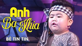 ANH BA KHÍA  bé Tin Tin  Official Music Video [upl. by Harris]