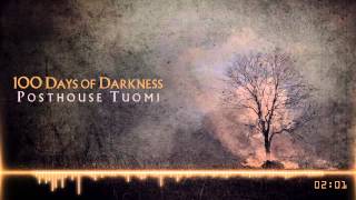 Posthouse Tuomi  100 Days of Darkness HYBRID ORCHESTRAL ROCK [upl. by Asiralc60]