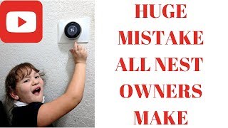 Video review HUGE mistake Nest smart amp all Thermostat owners make [upl. by Camella]