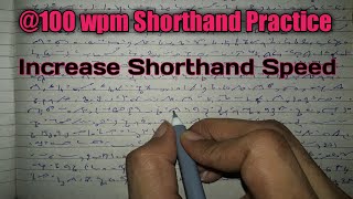 100 wpm Shorthand dictation practice shorthand writing shorthand speed increase the shorthand [upl. by Kcirddahc196]