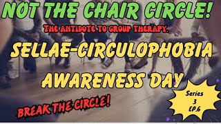 Ep 6 Sellae Circulophobia Awareness Day [upl. by Redmond]