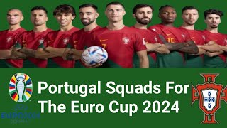 Portugal Squads For the Euro 2024FootballGermany [upl. by Polak]