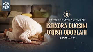 8dars  Yakuniy Istixora duosini oqish odoblari  Ustoz Yusuf Davron [upl. by Latia13]