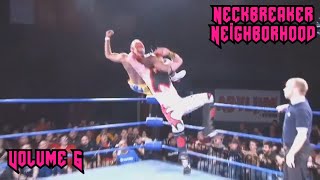 Neckbreaker Neighborhood Vol 6 Wrestling Neckbreaker Clips [upl. by Assirual502]