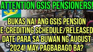 ✅GSIS PENSIONERS BUKAS NA ECREDITING SCHEDULE OR RELEASE DATE FOR AUGUST GSIS PENSION [upl. by Pearlman]