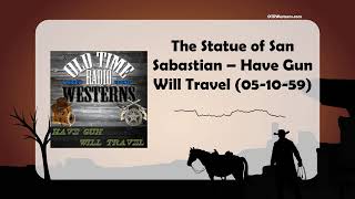 The Statue of San Sabastian – Have Gun Will Travel 051059 [upl. by Karon]