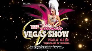 The Ultimate Vegas Show  Melbourne Australia  2 August 2024 [upl. by Spear]