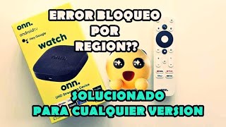 SOLUCION AL ERROR NO COMPATIBLE DE REGION  WATCH ONN 4K 2024 [upl. by Tidwell]