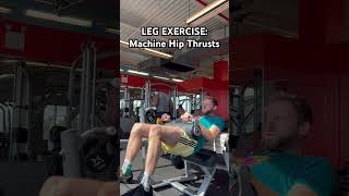 LEG EXERCISE Machine Hip Thrusts Explained [upl. by Ahsinod422]