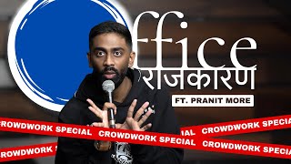 Office Rajkaran  Pranit More  Marathi StandUp Comedy  Crowd Work Special [upl. by Salokkin]