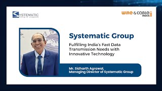 Systematic Group Fulfilling India’s Fast Data Transmission Needs with Innovative Technology [upl. by Ytirev]