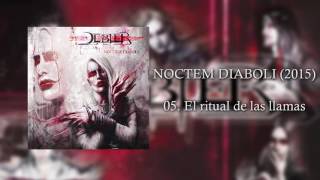 Debler  El ritual de las llamas Noctem Diaboli 2015 [upl. by Brandi110]